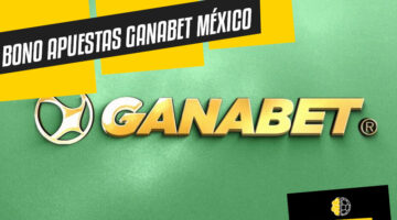 Bono apuestas Ganabet México