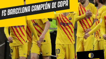 FC Barcelona Campeón de Copa del Rey