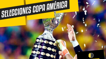 Plantillas Selecciones Copa América 2021