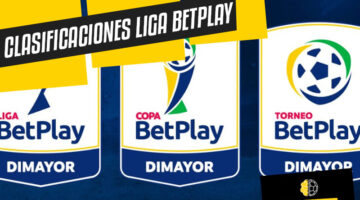 Clasificaciones Liga Betplay Dimayor