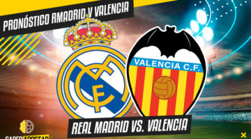 Pronóstico Real Madrid vs Valencia